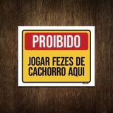Placa Proibido Jogar Fezes Cachorro Aqui 27X35