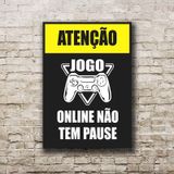 Quadro Jogo Online Não Tem Pause