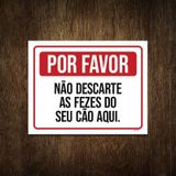 Placa Por Favor Não Descarte Fezes Seu Cão Aqui 18X23