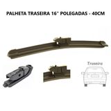 Palheta Limpador Traseira Universal 16 Polegadas 40cm