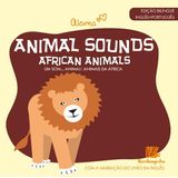 Animal Sounds - African Animals - Edição Bilíngue Inglês/português