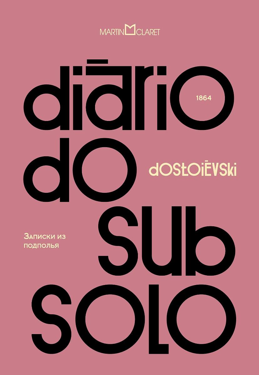 DIARIO DO SUBSOLO -DOSTOIEVSKI - ROSA - CAPA DURA