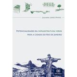 Potencialidades Da Infraestrutura Verde Para A Cidade Do Rio De Janeiro