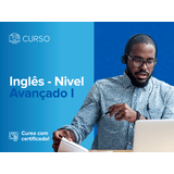 Curso online de Inglês - Nível Avançado I