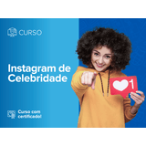 Curso online Instagram de Celebridade