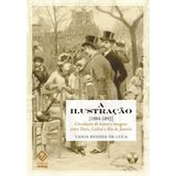 A Ilustração (1884-1892) - Circulação De Textos E Imagens Entre Paris, Lisboa E Rio De Janeiro