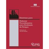 Diretrizes Para Elaborar Procedimentos Para Avaliação De Perigos