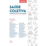 Saúde Coletiva - Interfaces De Humanização - Volume 6