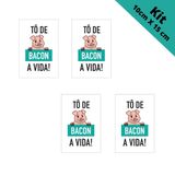 Kit Atacado 4 Quadro Placa Decorativa Bacon a vida 10x15cm