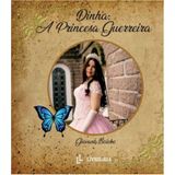 Dinha: A Princesa Guerreira