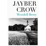 Jayber Crow, Wendell Berry - Thomas Nelson Thomas Nelson