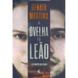 Livro - A Ovelha E O Leão - Renata Martins