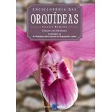 Enciclopédia Das Orquídeas - Volume 18