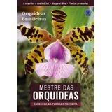 Mestre Das Orquídeas - Volume 2: Orquídeas Brasileiras