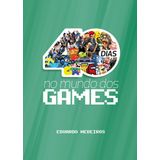 40 Dias no Mundo dos Games
