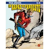 Tex Apresenta: Um Rapaz No Faroeste Vol. 2 - Formato Italiano