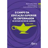 O Campo Da Educação Superior De Enfermagem No Estado Do Rio De Janeiro: 1996-2006