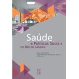 Saúde E Políticas Sociais No Rio De Janeiro