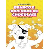 Branco E Com O Nome De Chocolate