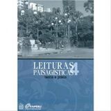 Leituras Paisagísticas - Teoria E Práxis - Vol. 4
