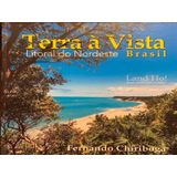 Terra À Vista - Litoral Do Nordeste