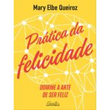 Prática Da Felicidade