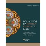 Dois Casos Da Prática Clínica De Jung