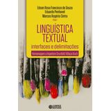 Linguística Textual - Interfaces E Delimitações