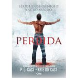 Perdida (house Of Night: Outro Mundo Vol. 2)