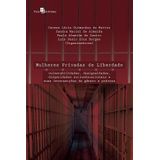 Mulheres Privadas De Liberdade