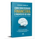 Conscienciosidade Financeira E Proposito De Vida