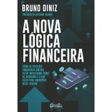 A Nova Lógica Financeira
