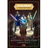 Star Wars: Ascensão Da Tempestade (the High Republic)