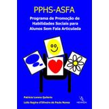 Programa De Promoção De Habilidades Sociais Para Alunos Sem Fala Articulada (pphs-asfa)