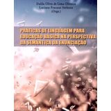 Práticas De Linguagem Para Educação Básica Na Perspectiva Da Semântica Da Enunciação