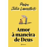 Amor À Maneira De Deus