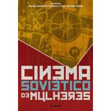 Cinema Soviético De Mulheres