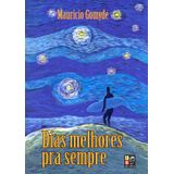Dias Melhores Pra Sempre