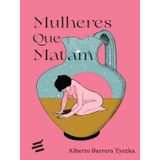 Mulheres Que Matam