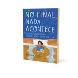 No Final Nada Acontece