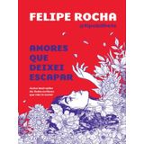 Amores Que Deixei Escapar