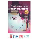 Mulheres Que Transformam