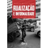 Rualização E Informalidade: Frutos Do Capitalismo