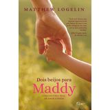 Dois Beijos Para Maddy