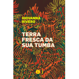 Terra Fresca Da Sua Tumba
