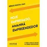 Hoje Empregado, Amanhã Empreendedor