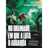 No Gramado Em Que A Luta O Aguarda