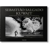 Sebastião Salgado. Kuwait. A Desert On Fire