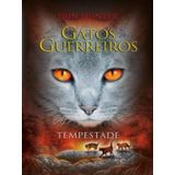 Gatos Guerreiros - Tempestade - Vol. 4