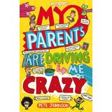 My Parents Are Driving Me Crazy